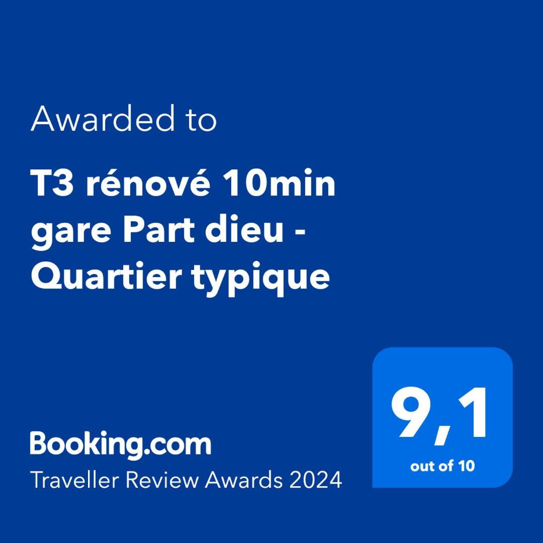 T3 Renove 10Min Gare Part Dieu - Quartier Typique Lyon Exterior foto